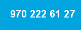 970 222 61 27 970 222 61 27